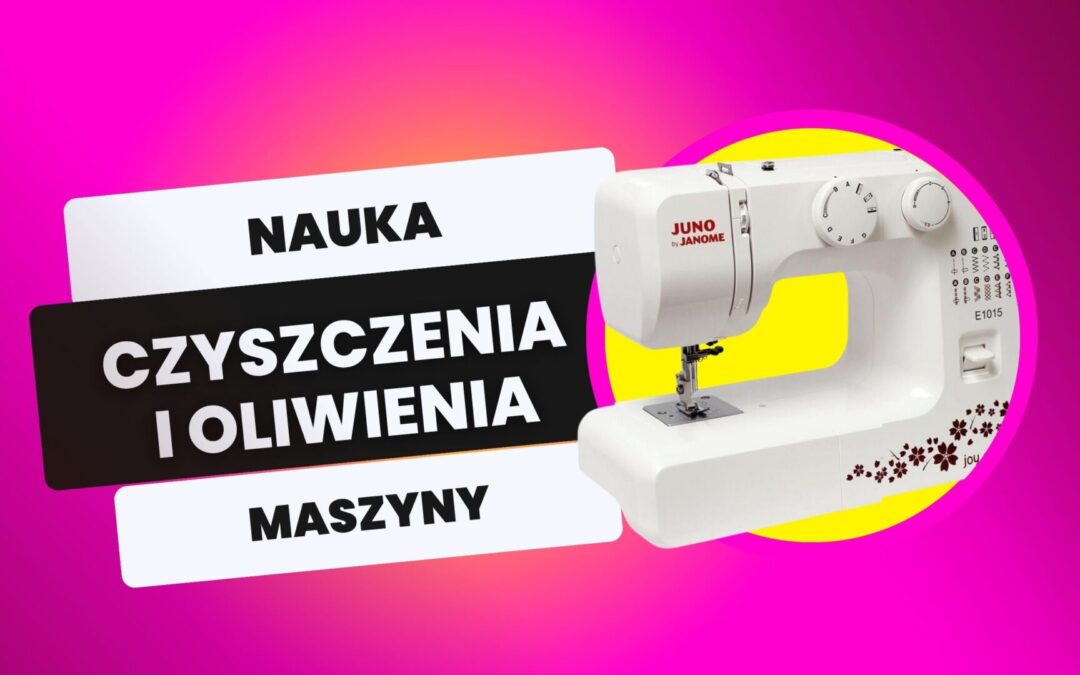 Nauka oliwienia i czyszczenia maszyny
