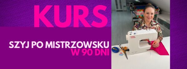 NAUCZ SIĘ SZYĆ PO MISTRZOWSKU W 90 DNI - 3 PŁATNOŚCI - obrazek 2